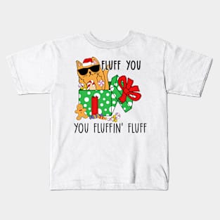 Fluff You Kids T-Shirt